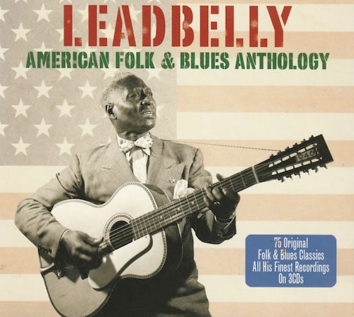 AMERICAN FOLK & BLUES ANTHOLOGY/LEADBELLY (NOT NOT3CD111)