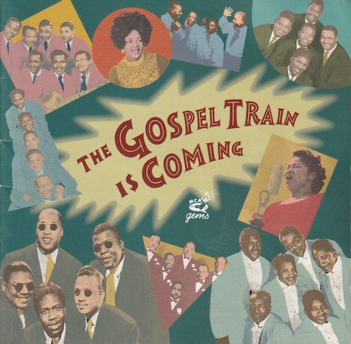 The Gospel Train Is Coming (MCA VICTOR MVCE-24003)