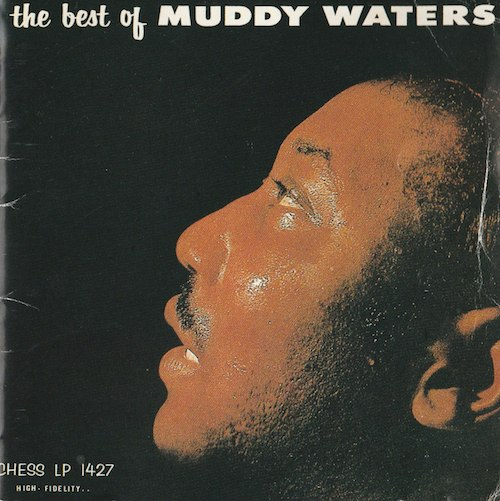 The Best Of Muddy Waters/Muddy Waters (CHESS 1427)