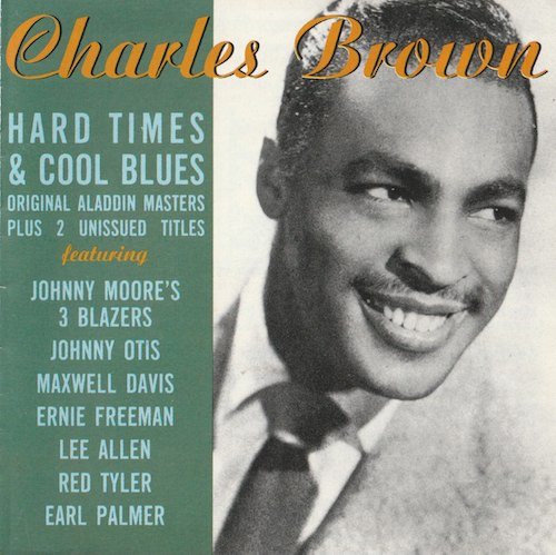 Hard Times & Cool Blues/Charles Brown (Sequel NEX CD 133)