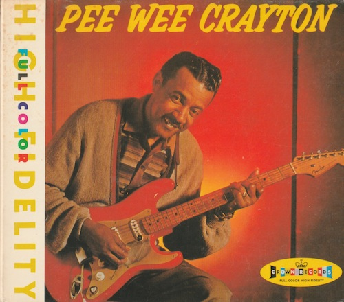 Blues After Hours/Pee Wee Crayton (CROWN/P-Vine PCD-3028)