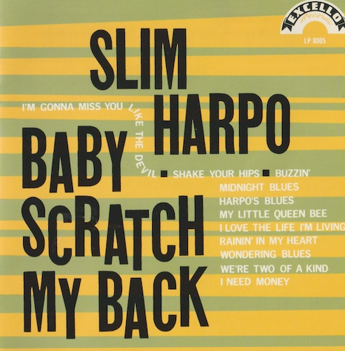 Baby Scratch My Back/Slim Harpo (EXCELLO/P-Vine PCD-2423)