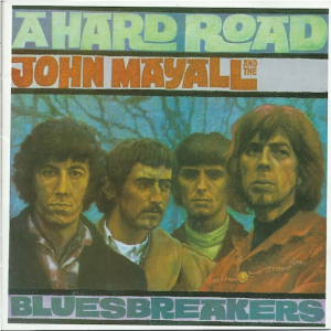 Hard Road//John Mayall & The Blues Breakers