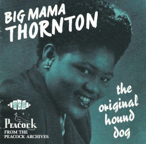 The Original Hound Dog/Big Mama Thornton (ACE CDCHD 940)
