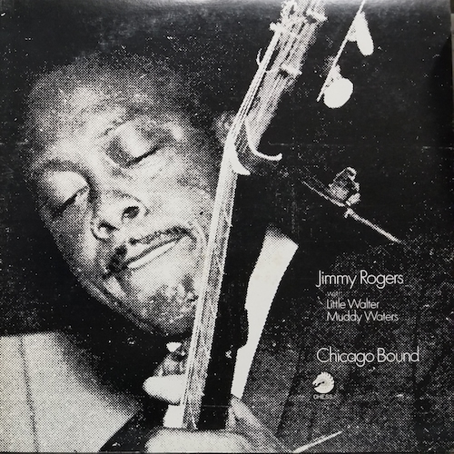 Chicago Bound/Jimmy Rogers(CHESS /P-VINE PLP-813)