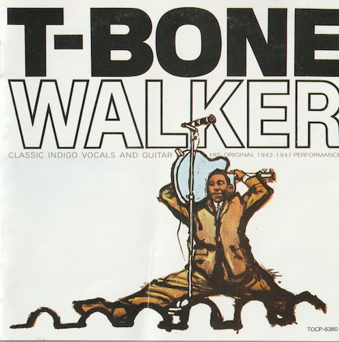 モダン・ブルース・ギターの父/T.Bone Walker (Capital/東芝EMI TOCP-6380)